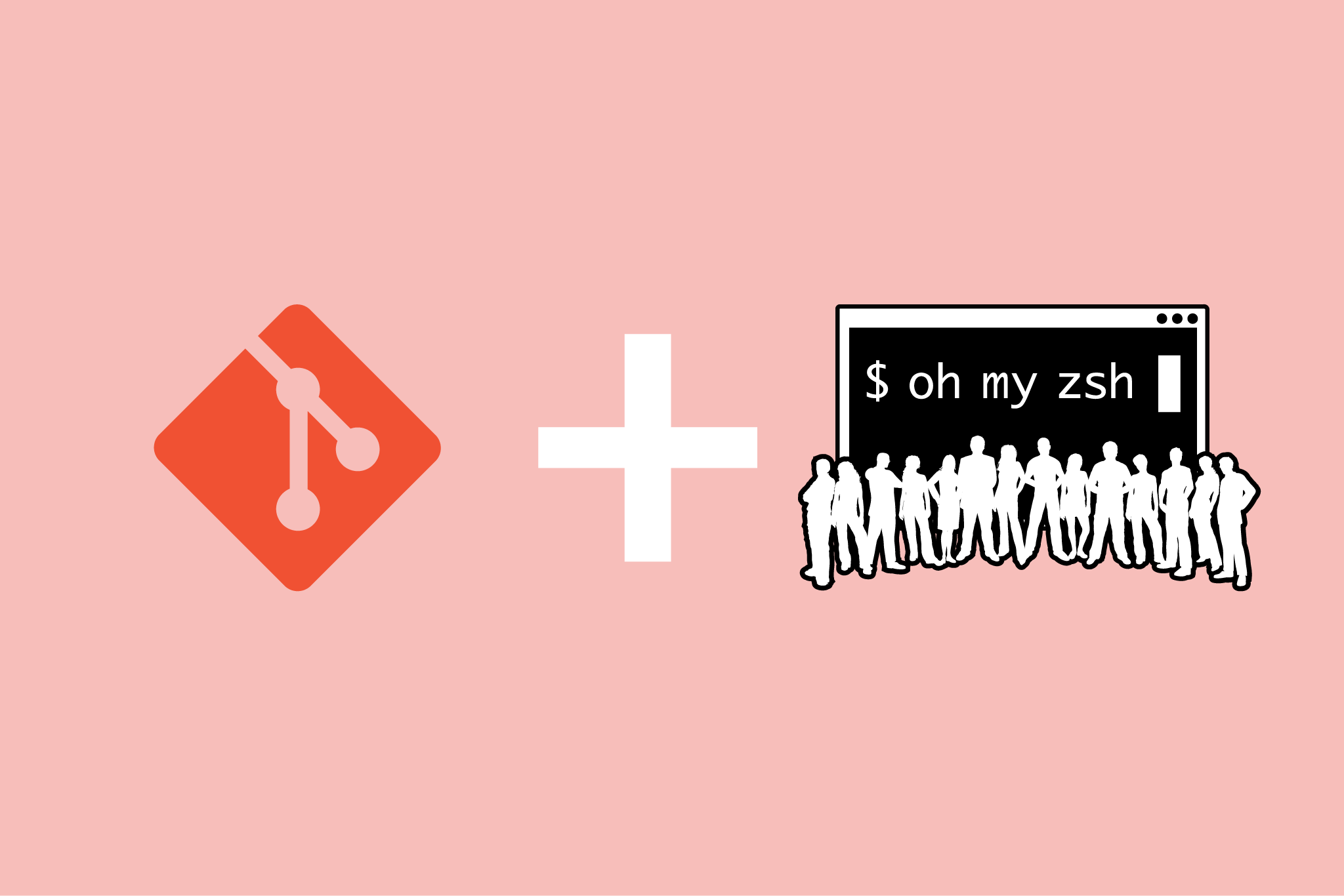 The Git logo followed by a white plus sign and then the Oh My Zsh logo